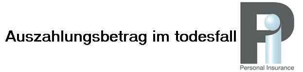 Auszahlungsbetrag im todesfall
